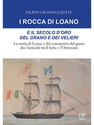 I Rocca di Loano e il secol...