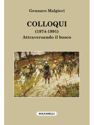 Colloqui (1974-1991). Attra...