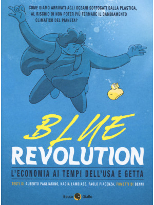Blue revolution. L'economia...
