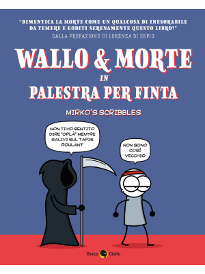 Wallo & Morte in palestra p...