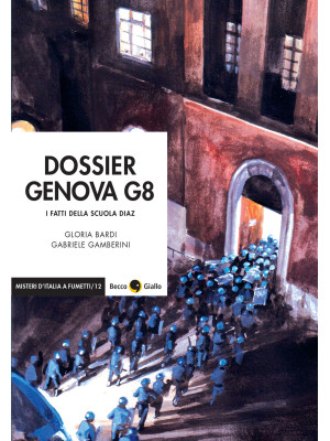 Dossier Genova G8. I fatti ...