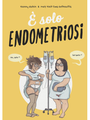 È solo endometriosi