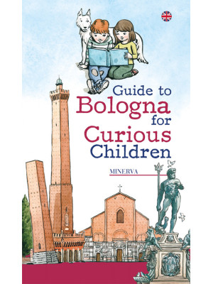 Guide to Bologna for curiou...