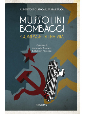 Mussolini-Bombacci. Compagn...