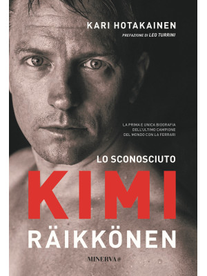 Lo sconosciuto Kimi Räikkönen