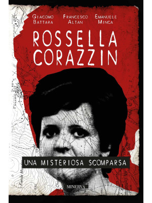 Rossella Corazzin. Una mist...