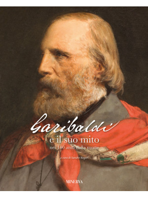 Garibaldi e il suo mito nei...