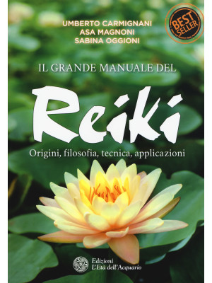 Il grande manuale del reiki...