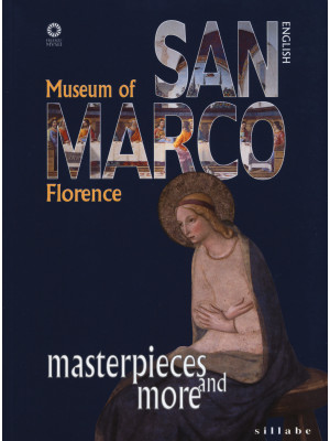 Museo di San Marco. Capolav...