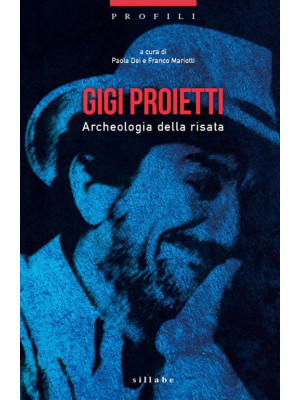 Gigi Proietti. Archeologia ...