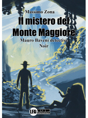 Il mistero del Monte Maggio...