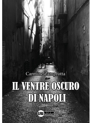 Il ventre oscuro di Napoli