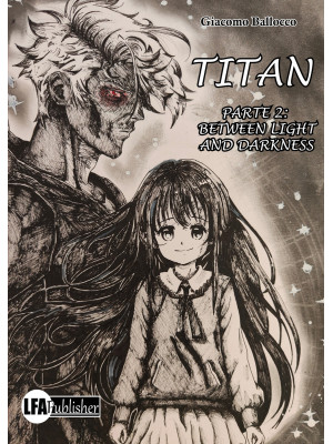 Titan. Vol. 2: Between ligh...