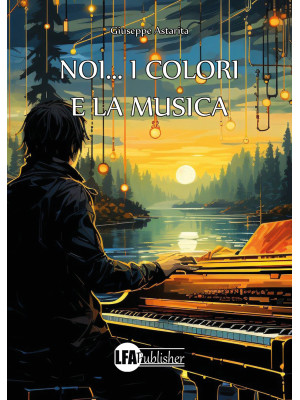 Noi... i colori e la musica
