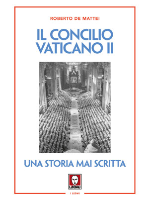 Il Concilio Vaticano II. Un...
