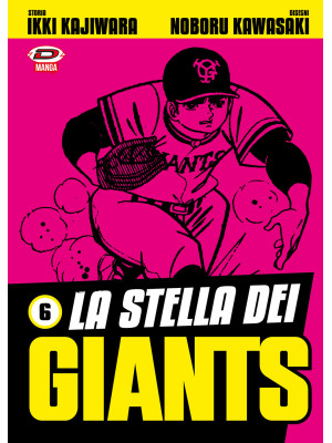 La stella dei Giants. Vol. 6