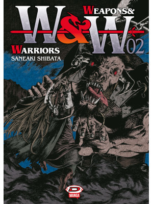 Weapons & warriors. Vol. 2