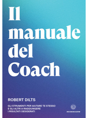 Il manuale del coach. Gli s...