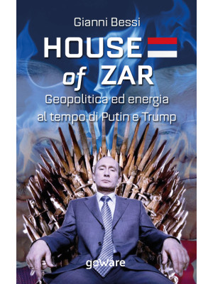 House of zar. Geopolitica e...