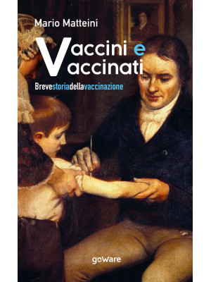 Vaccini e vaccinati. Breve ...