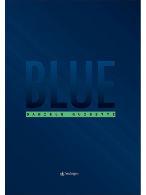 Blue. Ediz. illustrata