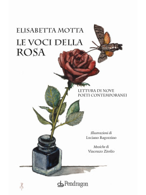 Le voci della rosa. Lettura di nove poeti contemporanei