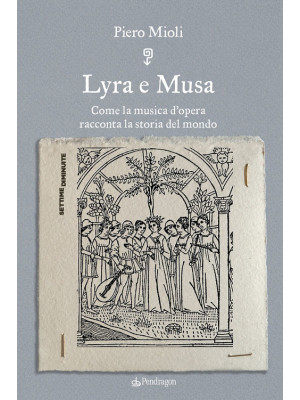 Lyra e Musa. Come la musica...