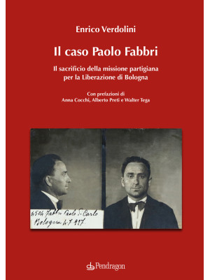 Il caso Paolo Fabbri. Il sa...