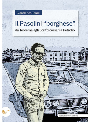 Il Pasolini «borghese». Da ...