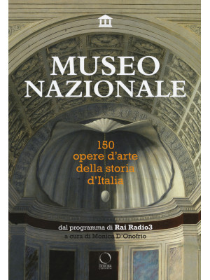 Museo nazionale. 150 opere ...