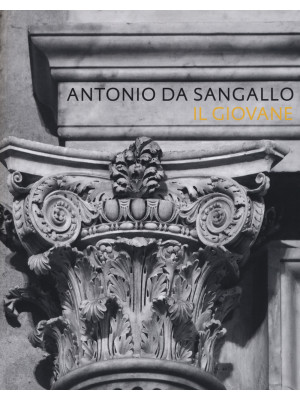Antonio da Sangallo il giov...