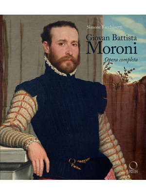 Giovan Battista Moroni. Ope...