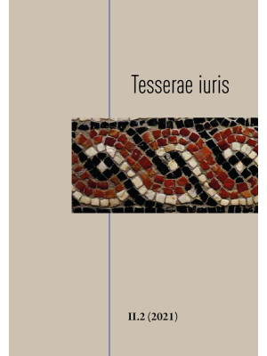 Tesserae iuris (2021). Vol. 2