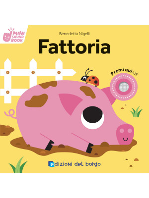 Fattoria. Mini sound book. ...