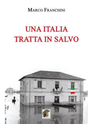 Una Italia tratta in salvo