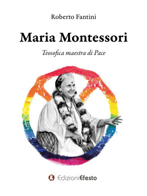 Maria Montessori. Teosofica...