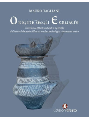 Origine degli Etruschi. Cro...