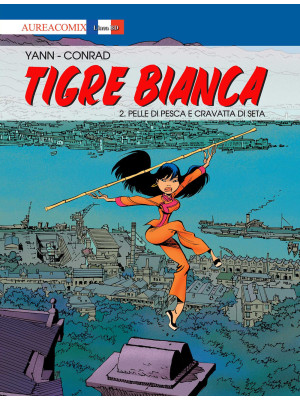 Tigre Bianca. Vol. 2: Pelle...