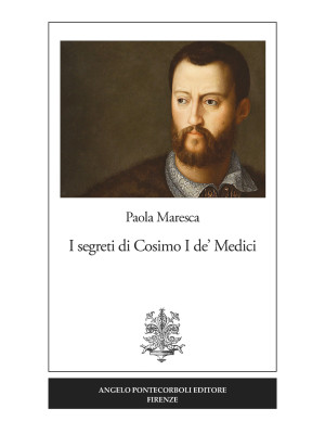 I segreti di Cosimo I de' M...