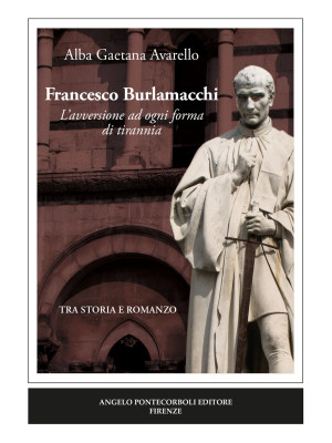 Francesco Burlamacchi. L'av...