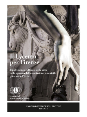 Il Lyceum per Firenze. Il p...