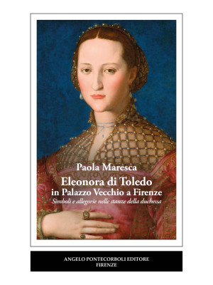 Eleonora di Toledo in Palaz...