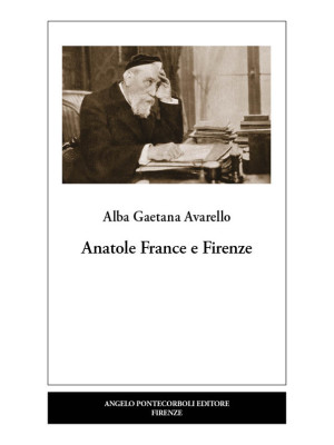 Anatole France e Firenze. N...