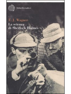La scienza di Sherlock Holmes