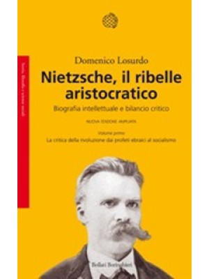 Nietzsche, il ribelle arist...