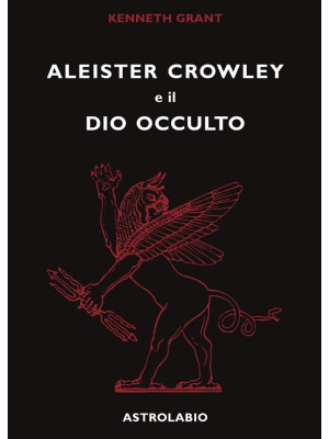 Aleister Crowley e il dio o...