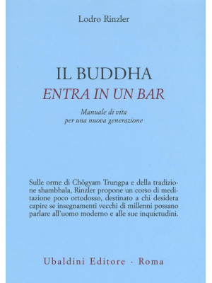 Il Buddha entra in un bar. ...