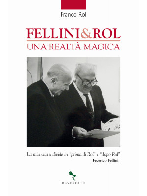 Fellini & Rol. Una realtà m...