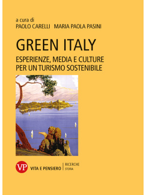 Green Italy. Esperienze, me...