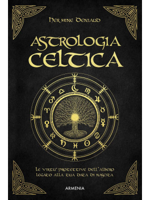 Astrologia celtica. La magi...